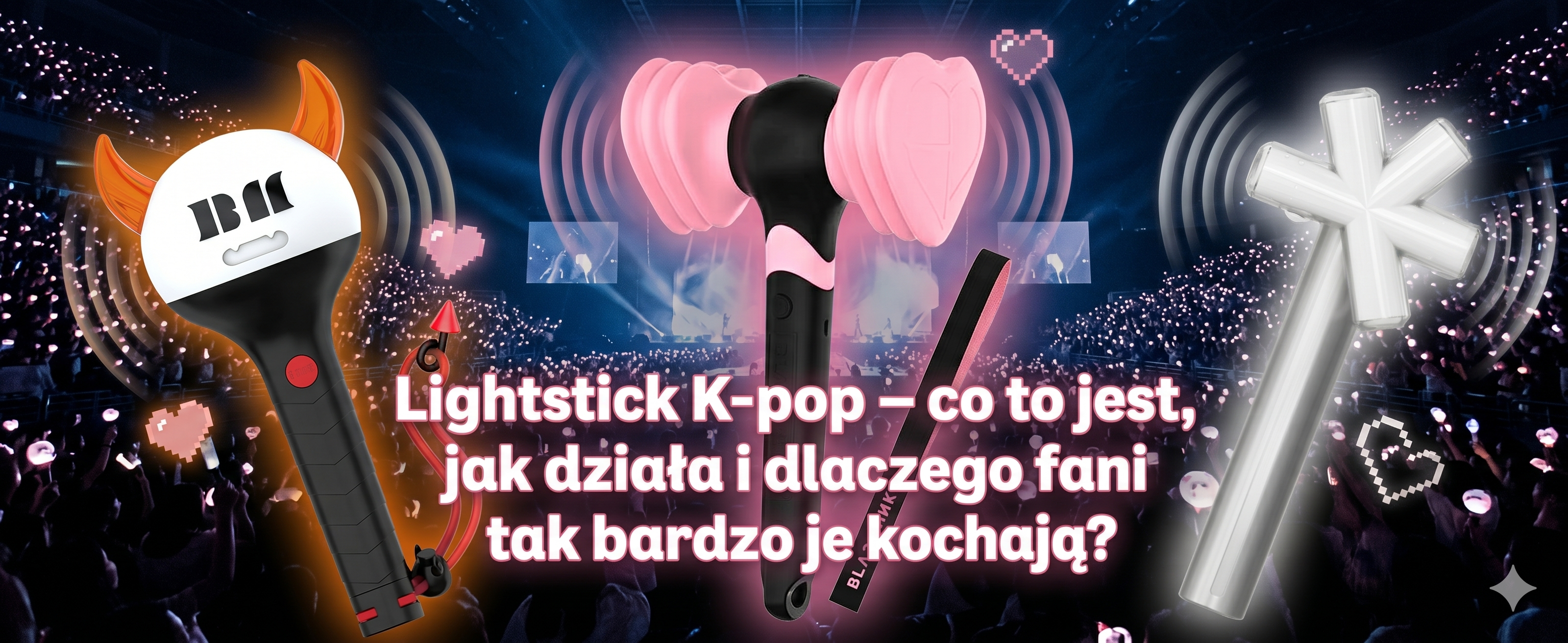 Lightstick K-pop – co to jest, jak działa i dlaczego fani tak bardzo je kochają?
